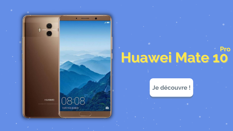 Huawei Mate 10 Pro avis